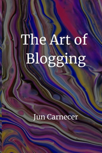 Art Of Blogging