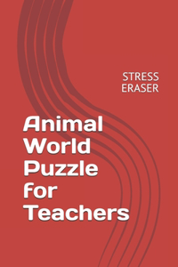 Animal World Puzzle for Teachers