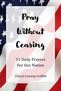 Pray Without Ceasing
