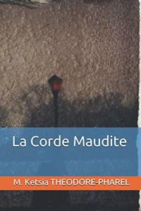 La Corde Maudite