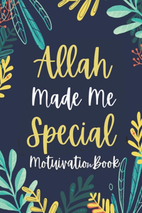 Allah Made Me Special Motivation Book