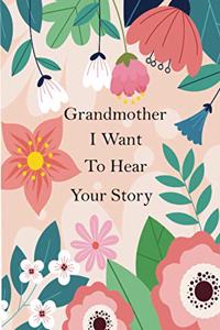 Grandmother I Want To Hear Your Story