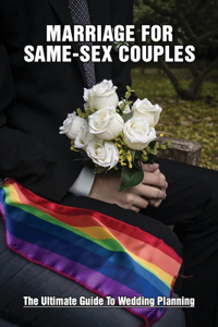 Marriage For Same-Sex Couples