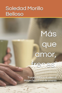 Más que amor, frenesí