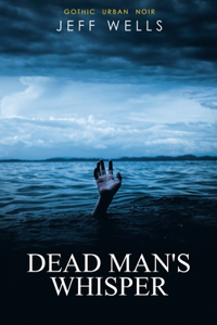 Dead Man's Whisper