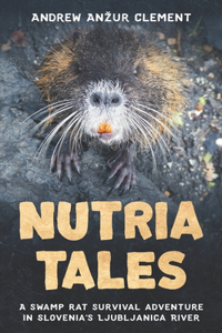 Nutria Tales