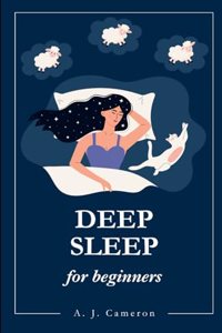 Deep Sleep for beginners