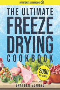 The Ultimate Freeze Drying Cookbook