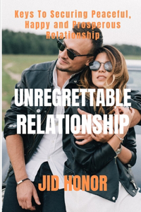 Unregrettable Relationship