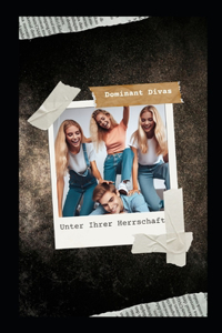 Unter Ihrer Herrschaft