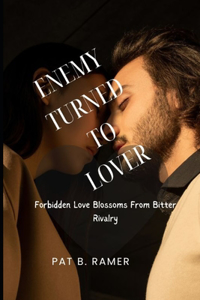 Enemy Turned to Lover