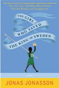 The Girl Who Saved the King of Sweden
