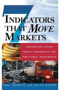 Seven Indicators That Move Markets