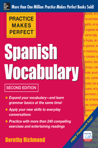 Practice Makes Perfect: Spanish Vocabulary, 2nd Edition