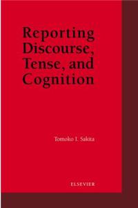 Report Discourse Tense and Cognition