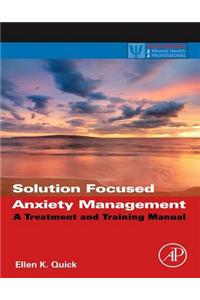 Solution Focused Anxiety Management