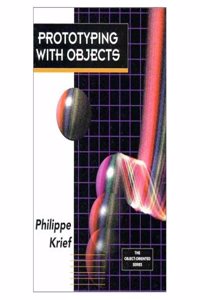Prototyping With Objects (PRENTICE HALL OBJECT-ORIENTED SERIES)