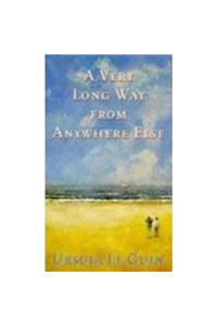 A Very Long Way from Anywhere Else
