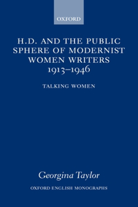 H.D. and the Public Sphere of Modernist Women Writers 1913-1946