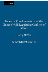 Financial Conglomerates and the Chinese Wall