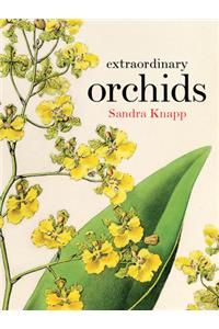 Extraordinary Orchids