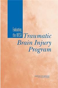 Evaluating the HRSA Traumatic Brain Injury Program