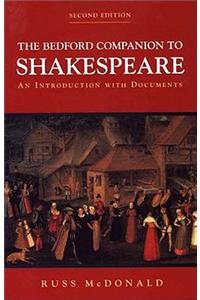 The Bedford Companion to Shakespeare: An Introduction with Documents: An Introduction With Documents