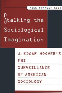 Stalking the Sociological Imagination