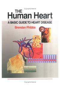 The Human Heart: A Basic Guide to Heart Disease