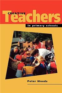 Creative Teachers in Primary Schools