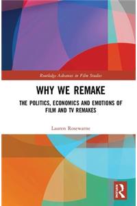 Why We Remake