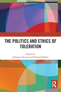 Politics and Ethics of Toleration