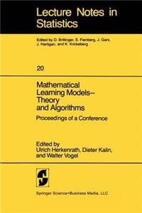 Mathematical Learning Models -- Theory and Algorithms