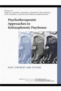 Psychotherapeutic Approaches to Schizophrenic Psychoses