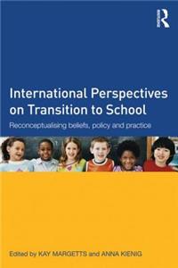 International Perspectives on Transition to School