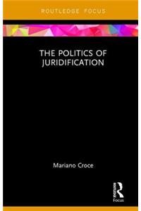 The Politics of Juridification