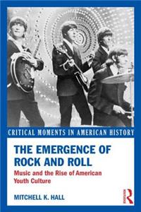 Emergence of Rock and Roll
