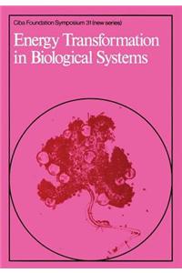 Energy Transformation in Biological Systems