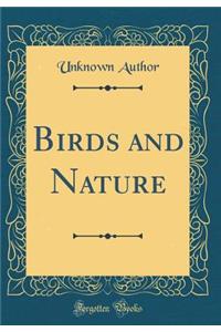 Birds and Nature (Classic Reprint)