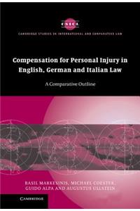 Compensation for Personal Injury in English, German and Italian Law
