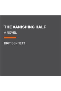 The Vanishing Half: A Novel