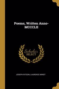 Poems, Written Anno-MCCCLII