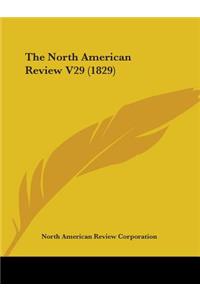 North American Review V29 (1829)