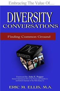 Diversity Conversations 2nd Edition: Finding Common Ground