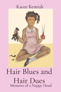 Hair Blues and Hair Dues