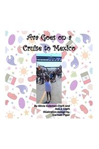 Ava Goes on a Cruise to Mexico