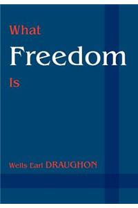 What Freedom Is