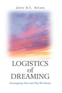 Logistics of Dreaming