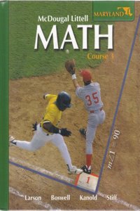 McDougal Littell Middle School Math Maryland: Student Edition Course 3 2008