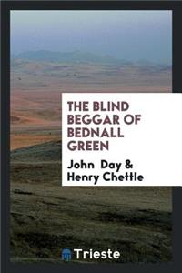 The Blind Beggar of Bednall Green